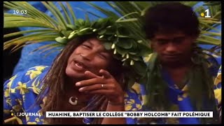 Le collège de Huahine ne sappellera pas Bobby Holcomb [upl. by Patnode]