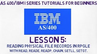 As400 for Beginners  5  Read physical file in RPG with READ READE CHAIN SETLL SETGT [upl. by Feinstein768]