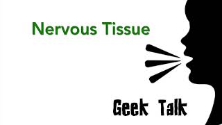 Nervous Tissue [upl. by Christos]