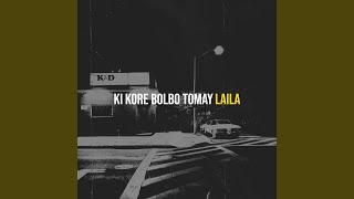 Ki Kore Bolbo Tomay [upl. by Renick]