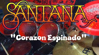 Corazon Espinado By Santana Drum Cover [upl. by Havard390]