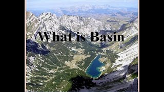 What is Basin How basins are forms basins [upl. by Voorhis]