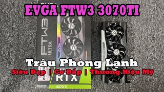 EVGA RTX 3070ti FTW3 Ultra Gaming 8GB  Trâu Phòng Lạnh Siêu Đẹp amp Cơ Bắp  Thương Hiệu Mỹ [upl. by Onaicram]