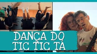 Palavra Cantada  Dança do Tic Tic Tá [upl. by Chelsea]