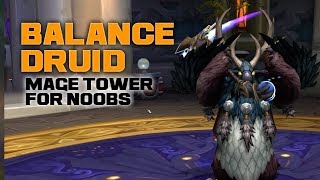 Balance Druid Artifact Mage Tower Appearance Guide 735 [upl. by Rbma455]