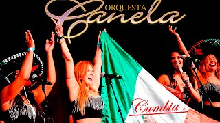 ORQUESTA CANELA  MEXICO DE MIS AMORES VERSIÓN CUMBIA [upl. by Natrav]