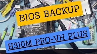 Bios  Bios Main Backup  H310M PROVH PLUS  MS7C13  free dowload [upl. by Hartman]