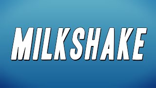 Kelis  Milkshake Lyrics [upl. by Nauqaj]