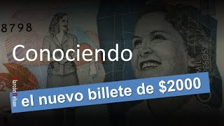 Conociendo el nuevo billete de 2000 [upl. by Ytissahc]