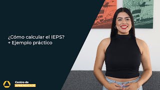 ¿Qué es el IEPS y cómo se calcula  Ejemplo práctico [upl. by Vivle]