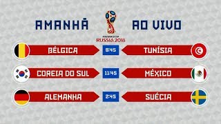 Copa do Mundo 2018  Bélgica x Tunísia Coreia do Sul x México e Alemanha x Suécia 23062018 [upl. by Frum]