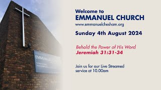 4th August 2024  Emmanuel Chesham 10am Service [upl. by Harbed]