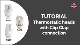 Tutorial thermostatic heads with Clip Clap connection 🇬🇧  R460 R468 R470  GIACOMINI [upl. by Potter]