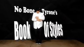 No Bone Tyrones Book Of Styles From Good to Great [upl. by Biamonte]