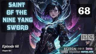 Saint of the Nine Yang Sword Episode 68 Audio Passion Pages Audiobook [upl. by Eenel]