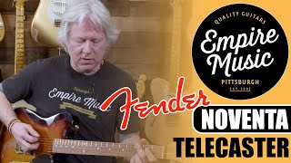 Fender Noventa Telecaster  EMPIRE MUSIC [upl. by Nnyleitak]