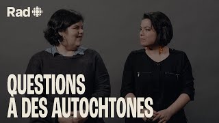 Vous avez posé des questions sur les Autochtones ils répondent  Autochtones  Rad [upl. by Emmy]