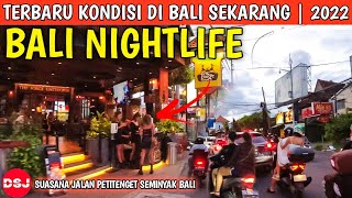 Kondisi Bali saat ini di Jalan Petitenget seminyak Bali  BALI NOW [upl. by Inavihs421]