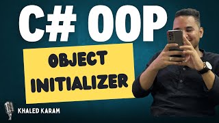 21  C OOP Essentials  Object Initializer [upl. by Maon]