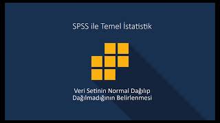 SPSS11 Dağılımın Normallik Düzeyinin Belirlenmesi [upl. by Gnoy813]