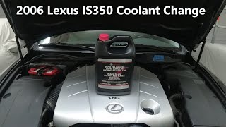 2006 Lexus IS350 CoolantAntifreeze Replacement [upl. by Athalla70]