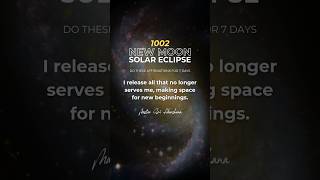 Manifest Now New Moon in Solar Eclipse is wide open do affirmations for 7 days [upl. by Aneelak]