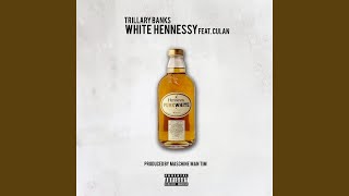 White Hennessy [upl. by Berlauda]