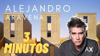 Alejandro Aravena en 3 Minutos  Arquitextura [upl. by Halullat]