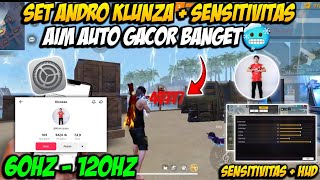 SET ANDRO KLUNZA 60HZ 👽🔥 SENSITIVITAS FF AUTO HEADSHOT 2024 SETELAH UPDATE  WORK SEMUA HP [upl. by Guido890]