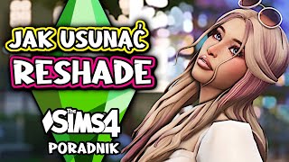 JAK USUNÄ„Ä† RESHADE GDY NIE DZIAĹA đź® THE SIMS 4 PORADNIK JAK ODINSTALOWAÄ† RESHADE KROK PO KROKU [upl. by Cleland]