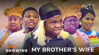 My Brothers Wife  Yoruba Movie 2024 Drama  Sidi Rotimi Salami Mimisola Daniels Olaide Oyedeji [upl. by Arutak]