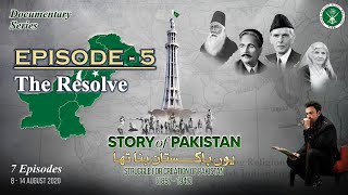 Story of Pakistan – Episode 5  The Resolve  1940 – 1946  Narrated by Shan  12 Aug 2020  ISPR [upl. by Aivart707]