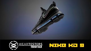 WearTesters Trash Talk Nike KD 9 [upl. by Nnyladnarb173]