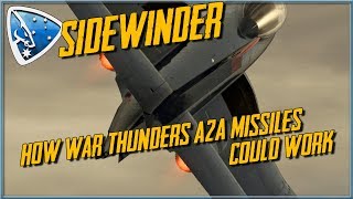 War Thunder Sidewinder  How War Thunders A2A missiles could work [upl. by Soigroeg]