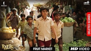 Raees  Fruit Market  Deleted Scene  Shah Rukh Khan Mahira Khan Nawazuddin Sidiqqui [upl. by Nivrehs]