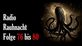 Radio Rauhnacht 76 bis 80  Bayerischer Horror Grusel Creepypasta [upl. by Hayyim697]