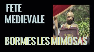 Fête médievale à Bormes Les Mimosas Var [upl. by Ainot]