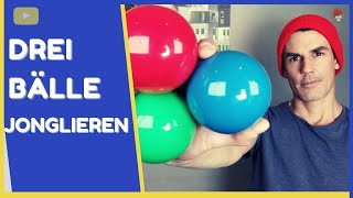 Jonglieren mit 3 Bällen  Die Kaskade  3 Ball Jonglage Tutorial [upl. by Lolly]