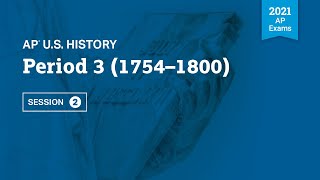 2021 Live Review 2  AP US History  Period 3 1754 – 1800 [upl. by Aninay811]