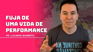 Fuja de uma vida de performance [upl. by Preiser]