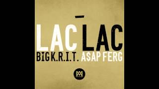 Big KRIT feat AAP Ferg  Lac Lac Prod By Big KRIT [upl. by Theurich]