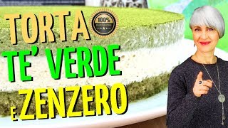 RICETTA TORTA TÈ VERDE e ZENZERO light brucia grassi facilissima [upl. by Eelloh]