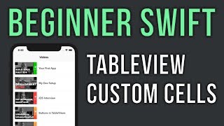 Swift UITableView Tutorial with Custom Cells  Beginner Series [upl. by Rubin25]