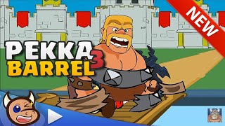 PEKKA BARREL 3  EL BARRIL DEL PEKKA 3  CLASH ROYALE ANIMATION [upl. by Eidna]