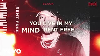 6LACK  Rent Free Official Lyric Video [upl. by Willcox]