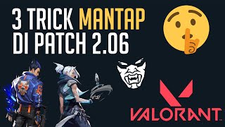 VALORANT Indonesia  3 Tricks MANTAP Di Patch 206 [upl. by Attecnoc]