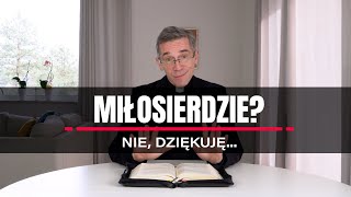 Milosierdzie Nie dziękuję [upl. by Karlotta99]