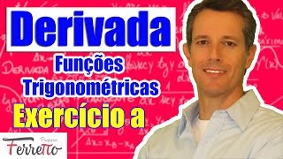 Exercício A  Derivadas de Funções Trigonométricas [upl. by Romilda]