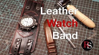 How TO Make A Leather Watch Cuff  Band  Leatherwork [upl. by Osborne]