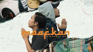 Maafkan  Hadi feat Pikabu [upl. by Nov]